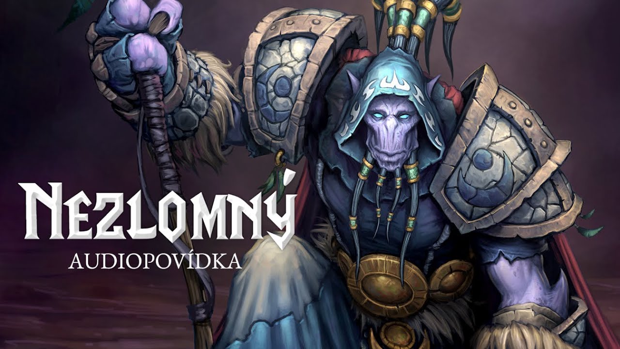Nezlomný (Unbroken) | Příběhy Azerothu