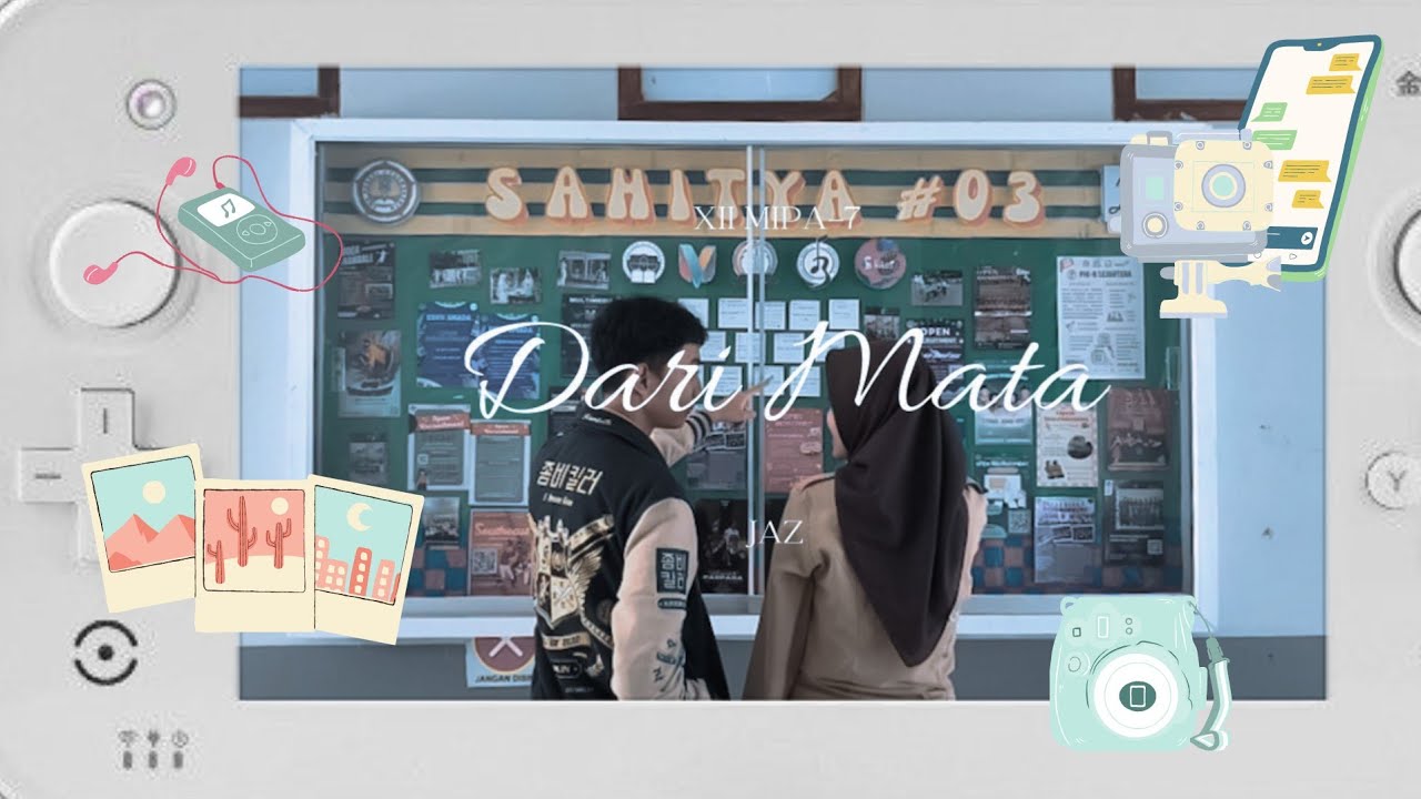 Jaz - Dari Mata | Lomba MV SMA Negeri 2 Purwokerto Tahun 2023