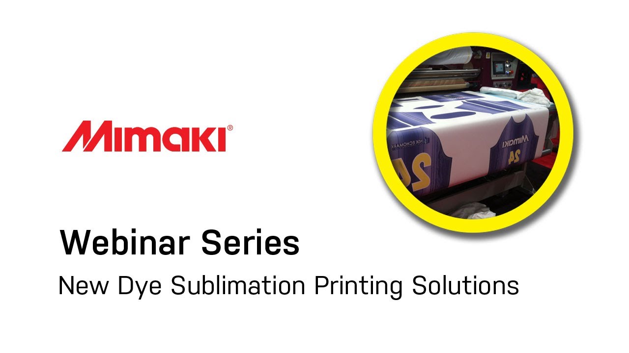 Mimaki New Dye Sublimation Printing Solutions