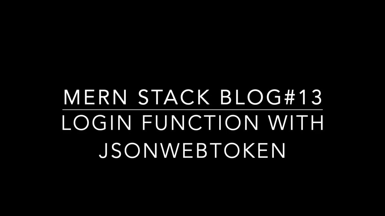 Blog ReactJS NodeJS#13 LOGIN FUNCTION WITH JSONWEBTOKEN