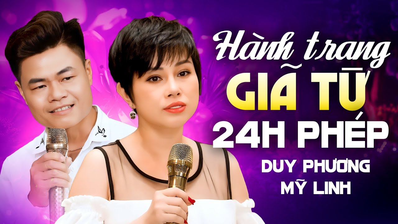 LK HÀNH TRANG GIÃ TỪ, 24 GIỜ PHÉP - DUY PHƯƠNG & MỸ LINH Song Ca Cực Tình | Bolero Mới Nhất 2025