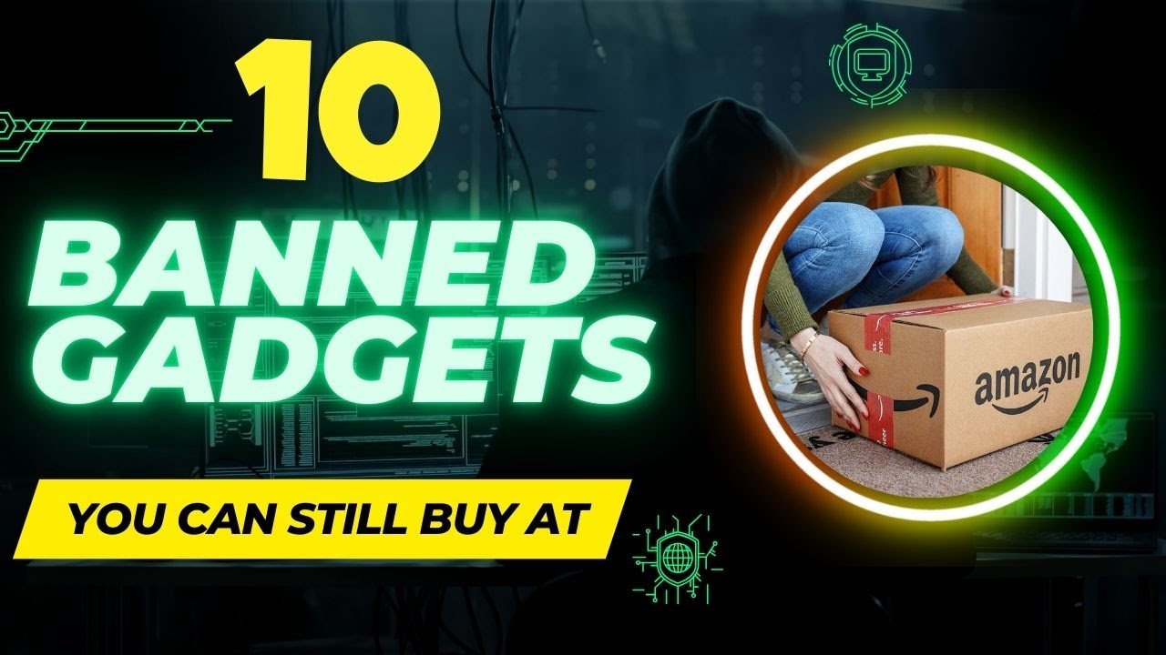 The Dark Side of Tech: 10 Banned Gadgets That You Can Still Buy At Amazon🚨