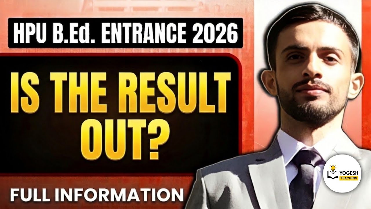 🔥 HPU B.Ed. Entrance 2026 Result Out? | Latest Result Update & Complete Information
