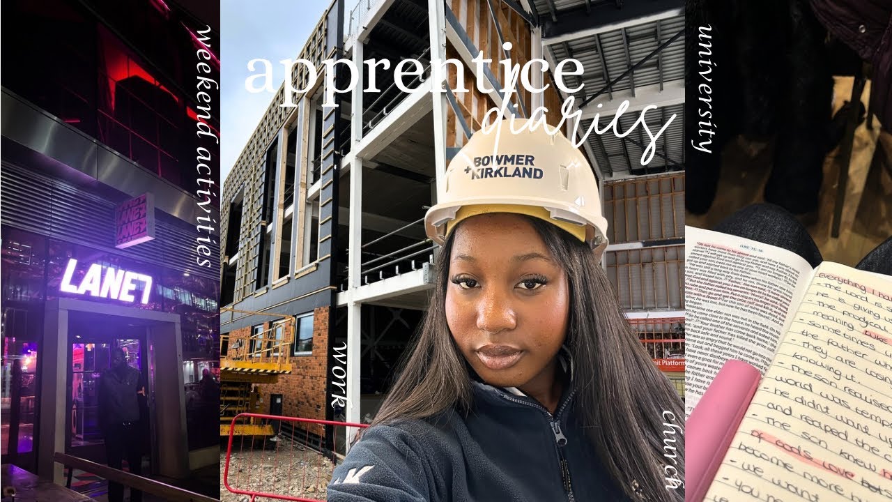 apprentice diaries | work + uni + church + weekend activities