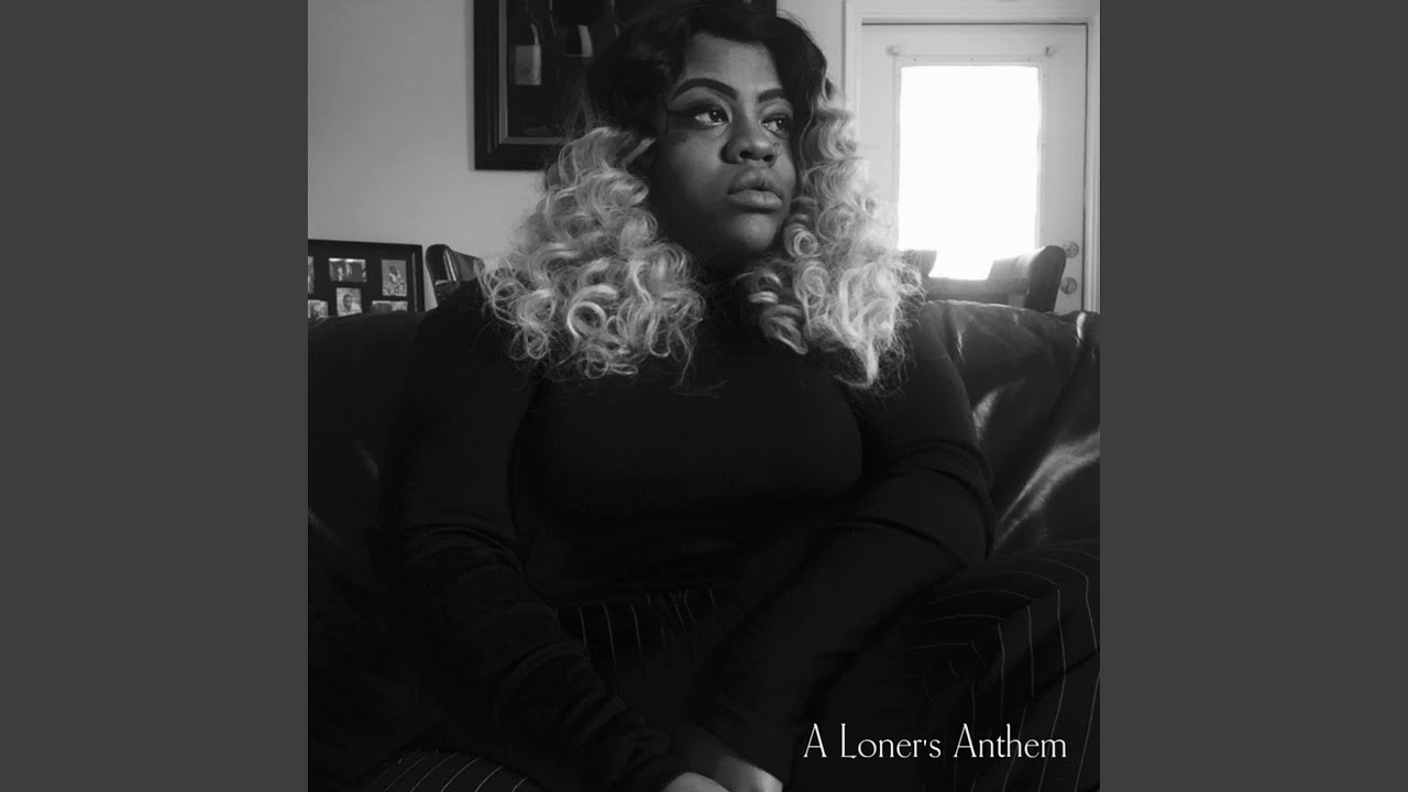A LONER’S ANTHEM