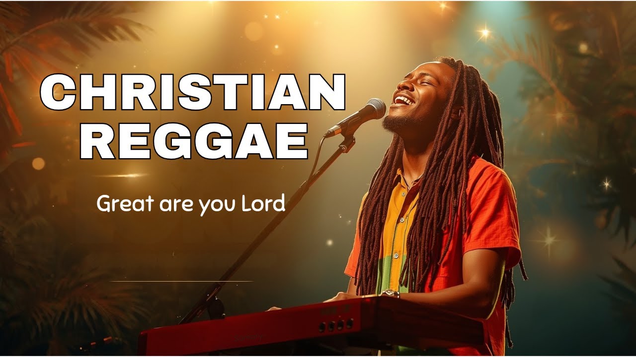 Powerful Christian Reggae Song | Great Are You Lord