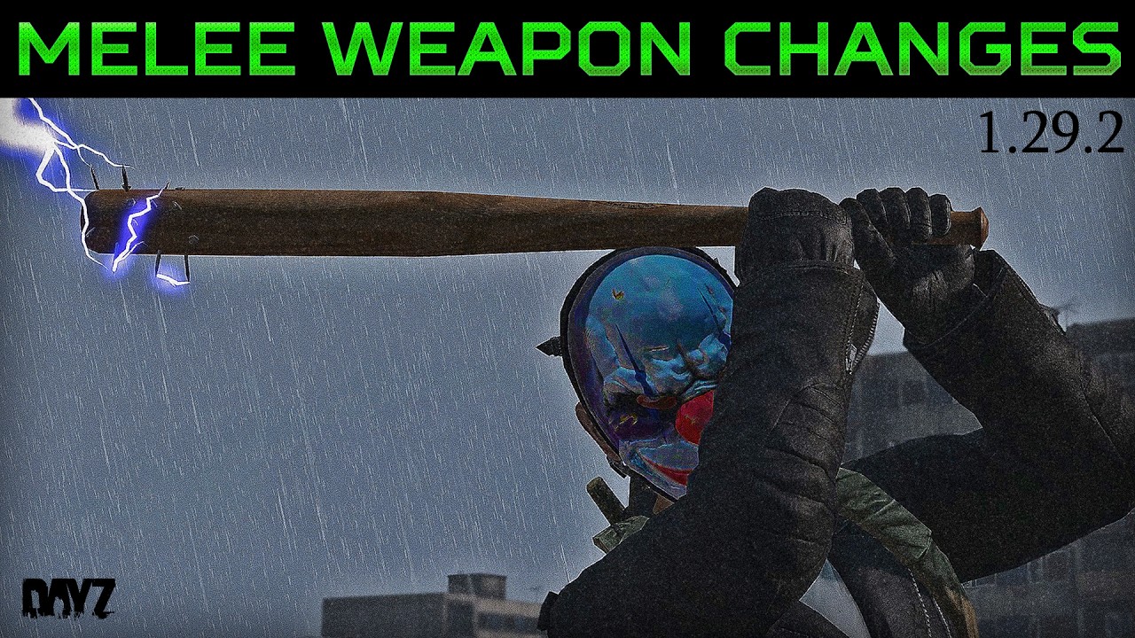 DayZ 1.29 Melee Weapon Changes | Big Blunt & Crafted Weapon Buffs