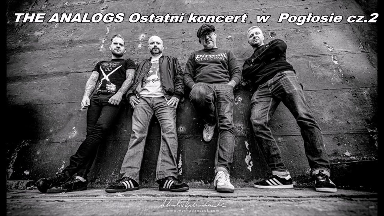 Koncert THE ANALOGS  Strzelby z Brixton/Latarnia/Max S/Wszystko to co mamy/Pożegnanie/Iwan/Dzieciaki