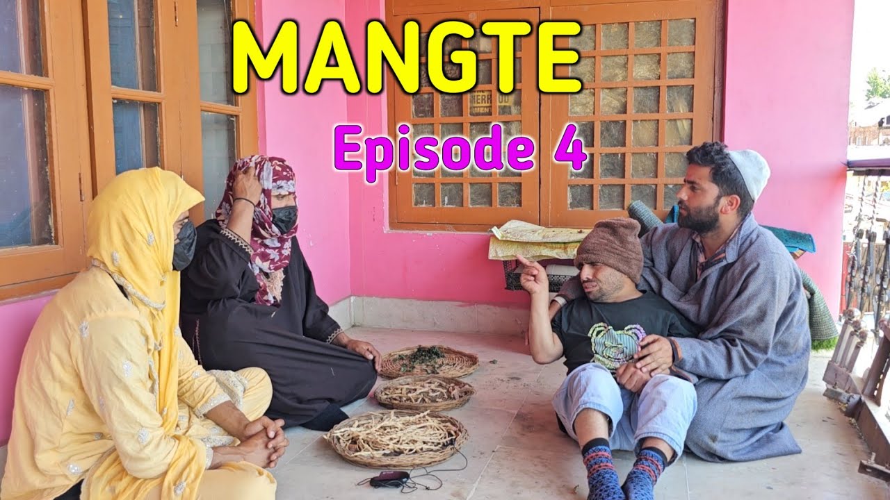 MANGTE | Episode 4 | Kashmiri Drama