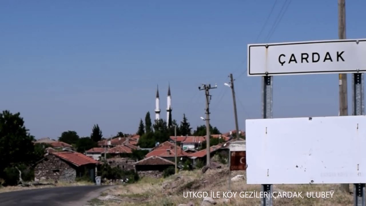 Çardak Köyü - Ulubey/Uşak