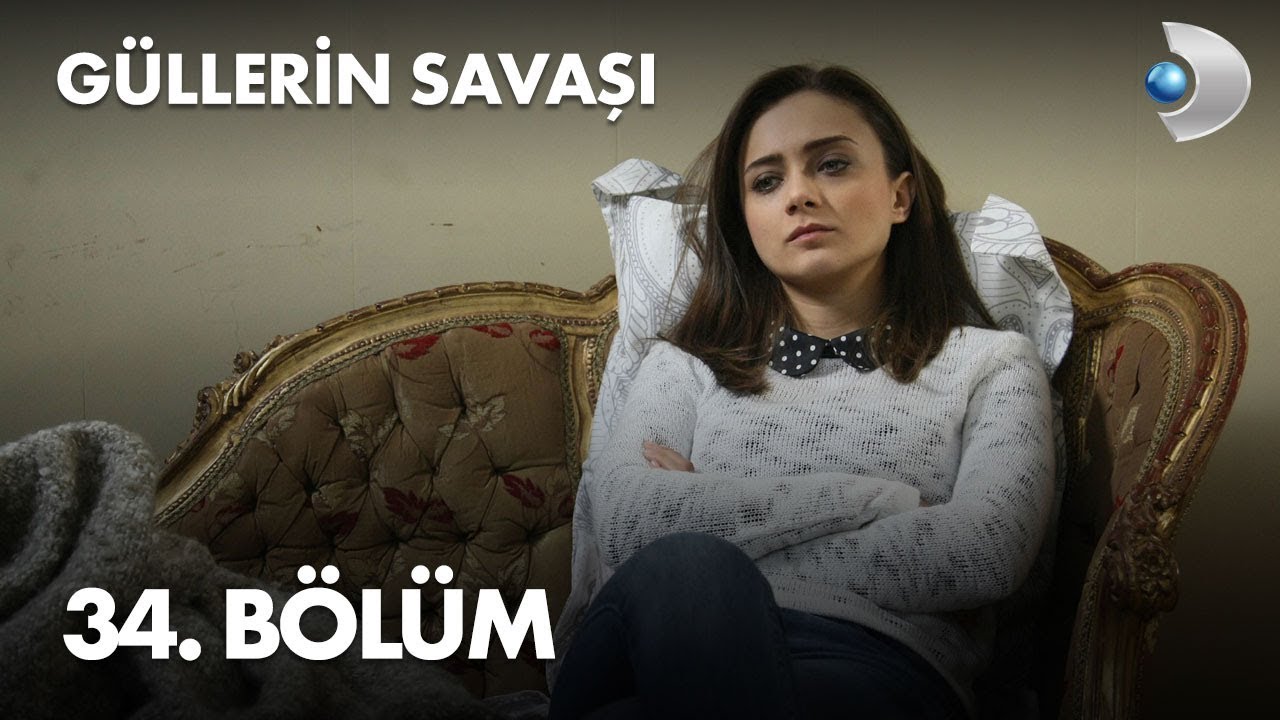 Güllerin Savaşı 34. Bölüm