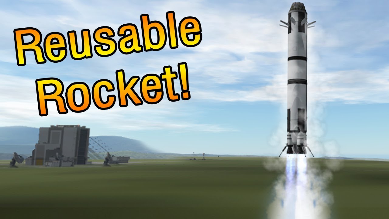 KSP - Fully Reusable Rocket!