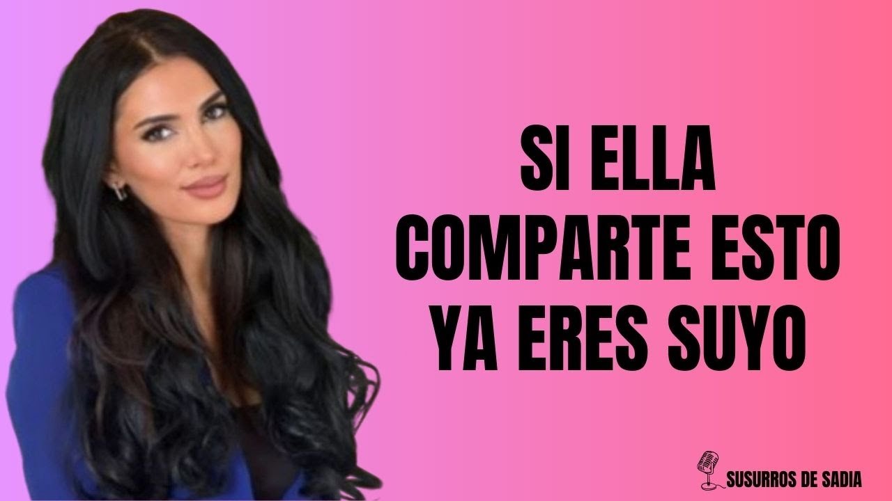 Si Ella Te Comparte Esto,¡Ya Has Ganado! (Mira Antes de que Sea Demasiado Tarde) ||Susurros de sadia