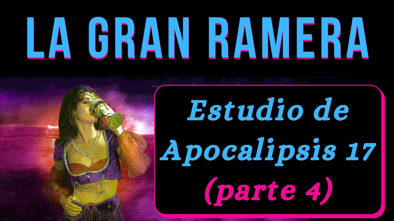 Apocalipsis 17 (parte 4)