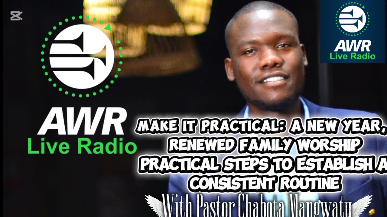 How to Have a Practical Family devotional schedule. Adventist World Radio Presentation 
