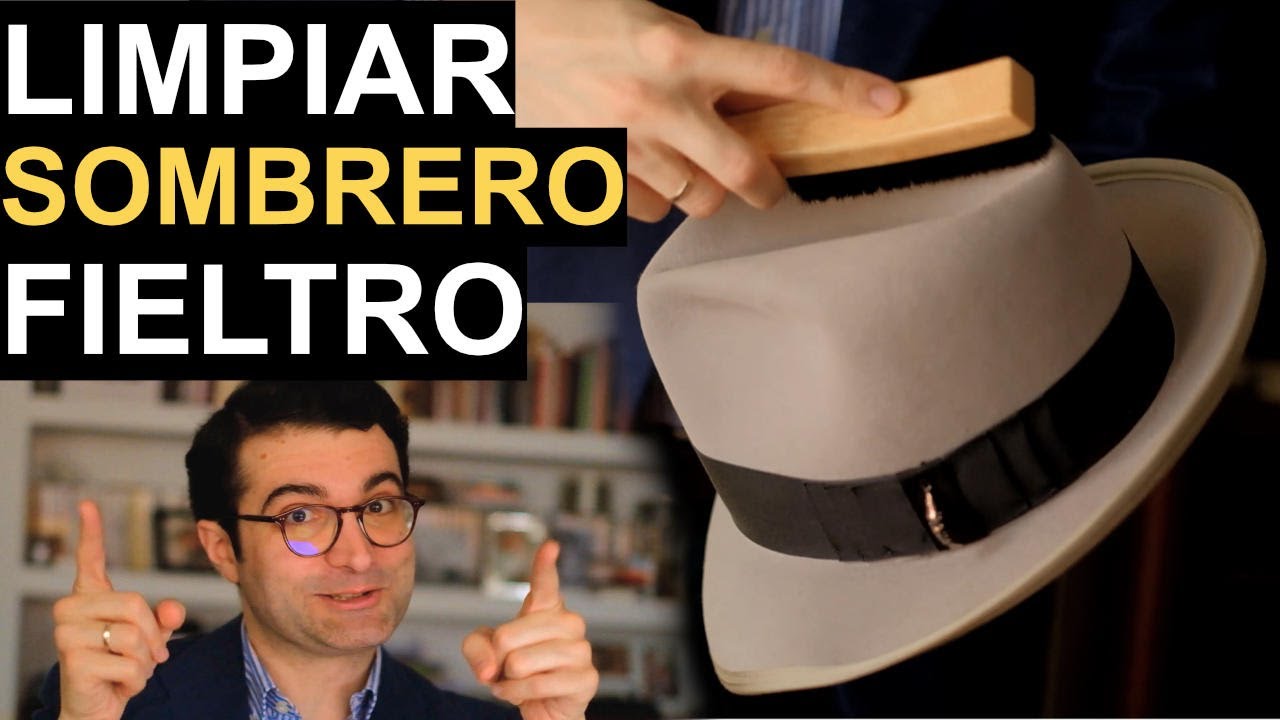 Cómo limpiar sombreros de fieltro