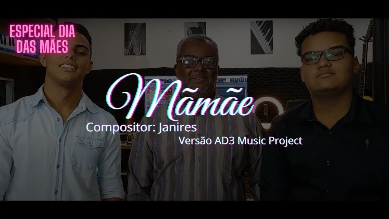 MÃMÃE - Janires  /  VERSÃO - AD3 MUSIC PROJECT