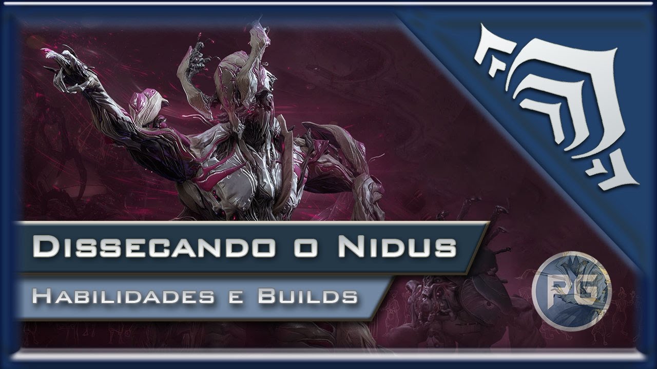 Warframe - Dissecando o Nidus, habilidades e builds
