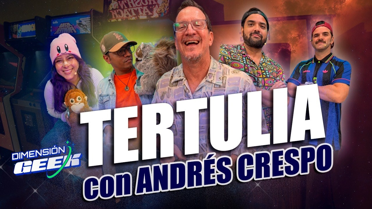 Tertulia con Andrés Crespo -  EP40- Temp. 4  - Dimensión Geek - #dimensiongeek