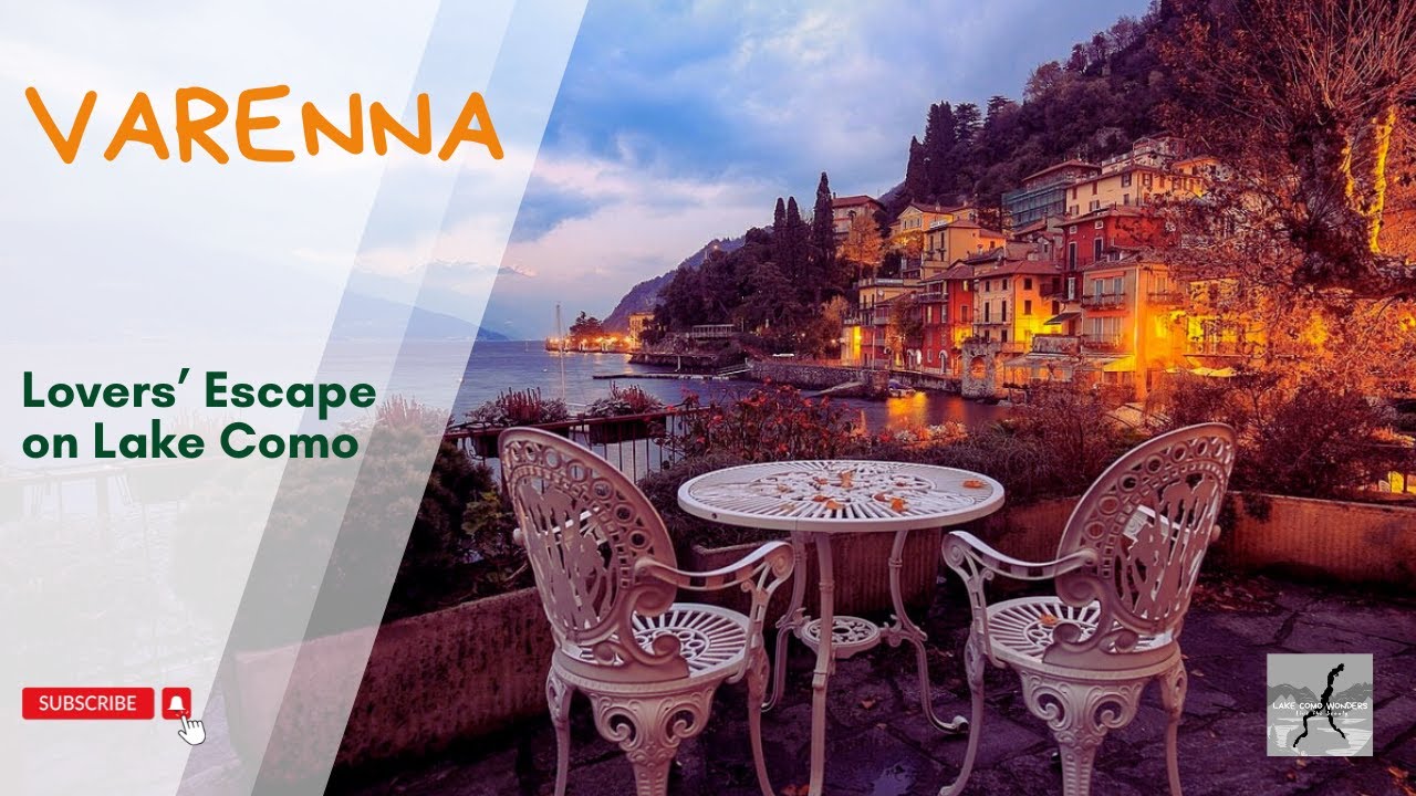 Varenna: the Ultimate Romantic and Lovers' Escape on Lake Como