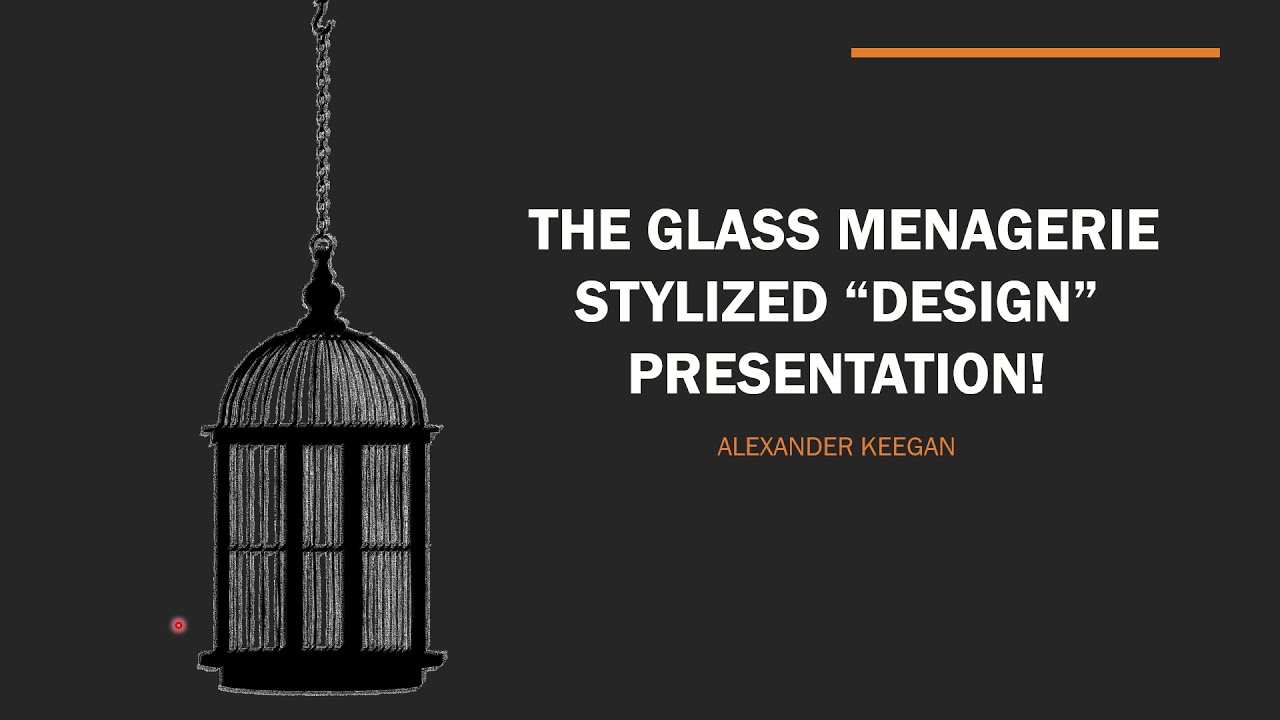 THE GLASS MENAGERIE STYLIZED DESIGN PRESENTATION