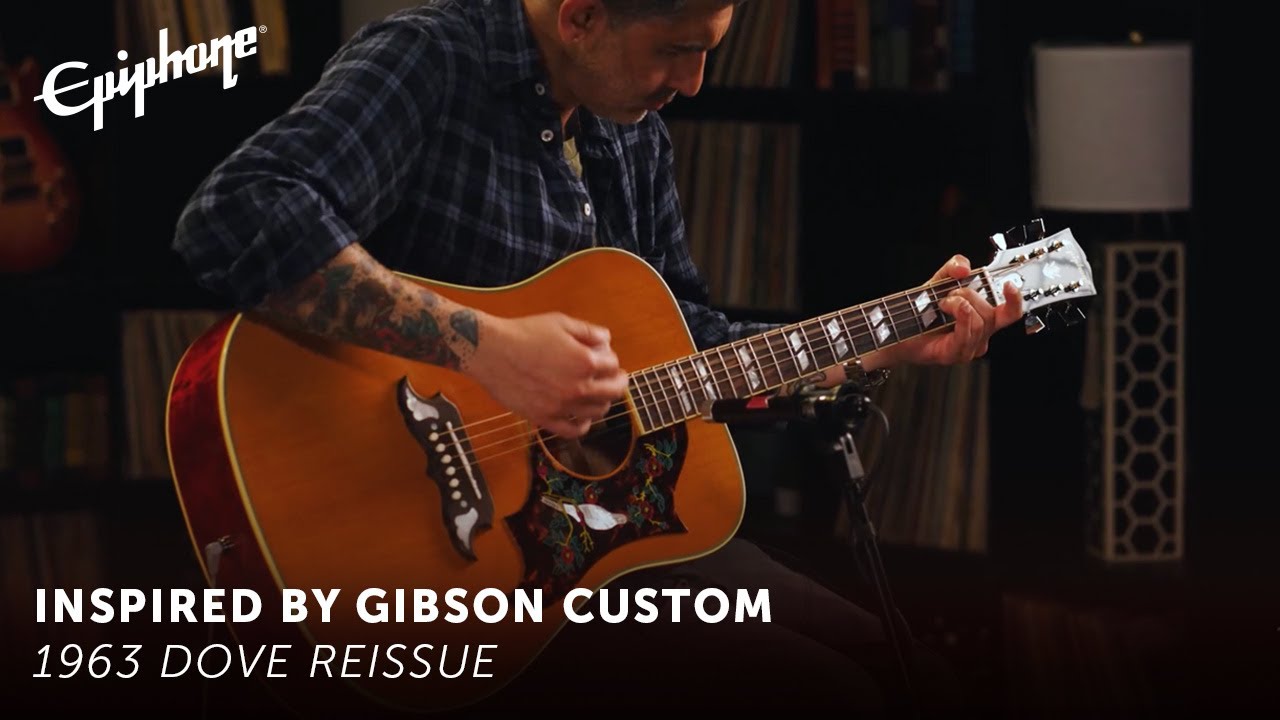 Переиздание Epiphone 1963 Dove – Epiphone, вдохновлённый Gibson Custom