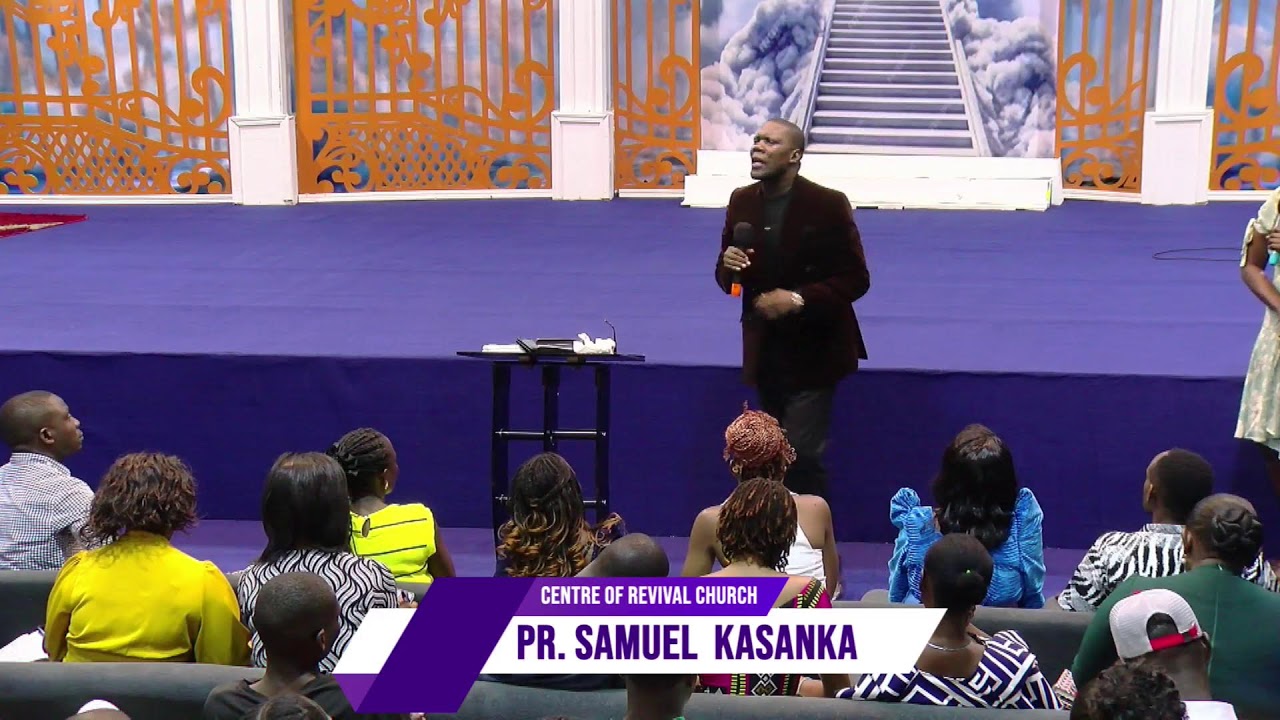 PASTOR SAMUEL KASANKA - LIVE
