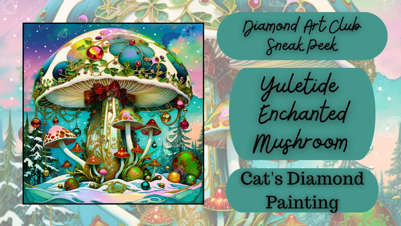 Diamond Art Club Sneak Peek | Yuletide Enchanted Mushroom | It's Christmas In July Time!