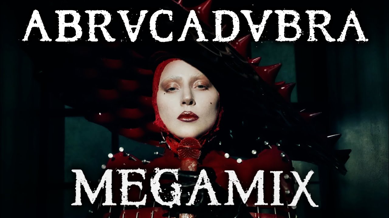 ABRACADABRA (MEGAMIX) | Gaga, Beyoncé, Charli, Doechii, Troye, Dua, and more!!!
