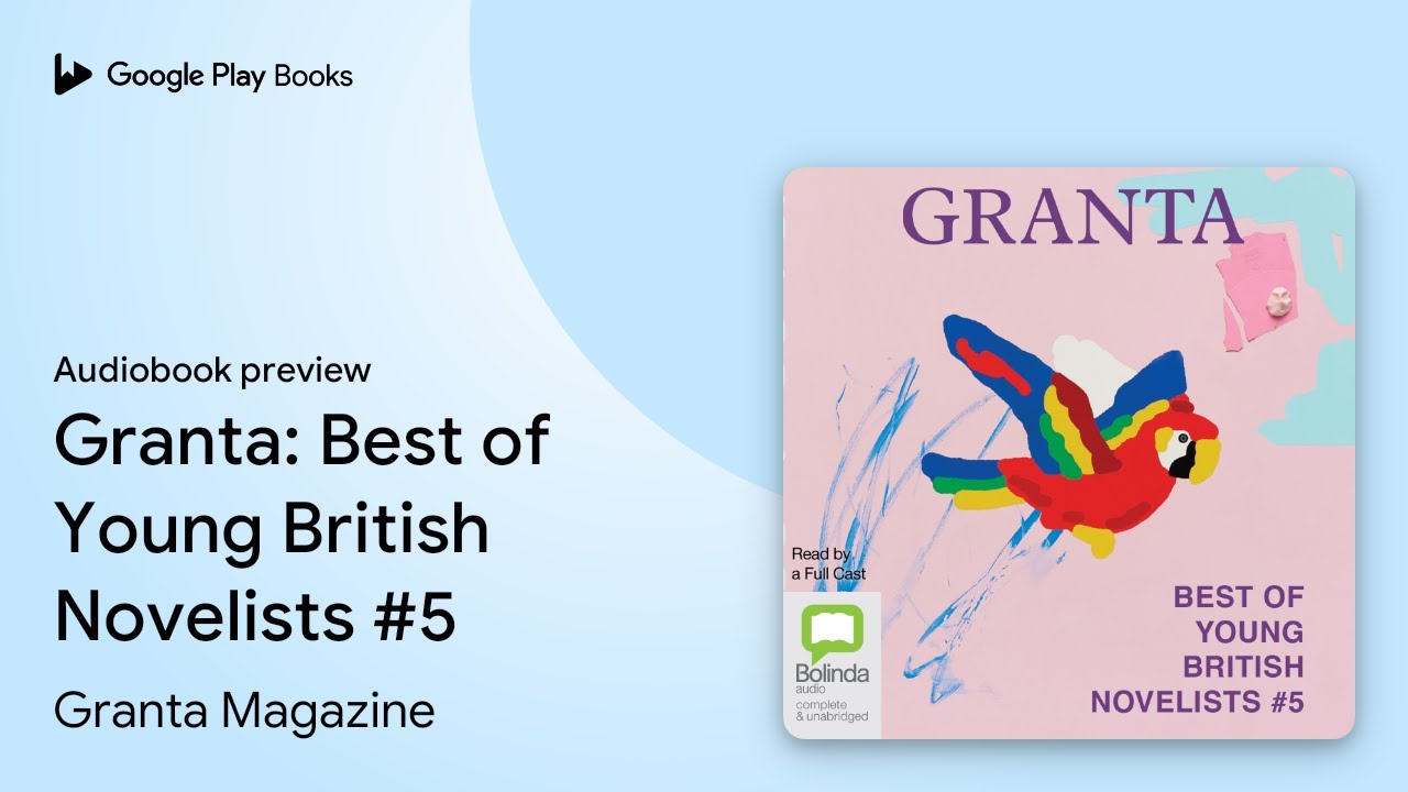 Granta: Best of Young British Novelists #5 by Granta Magazine &middot; Audiobook preview