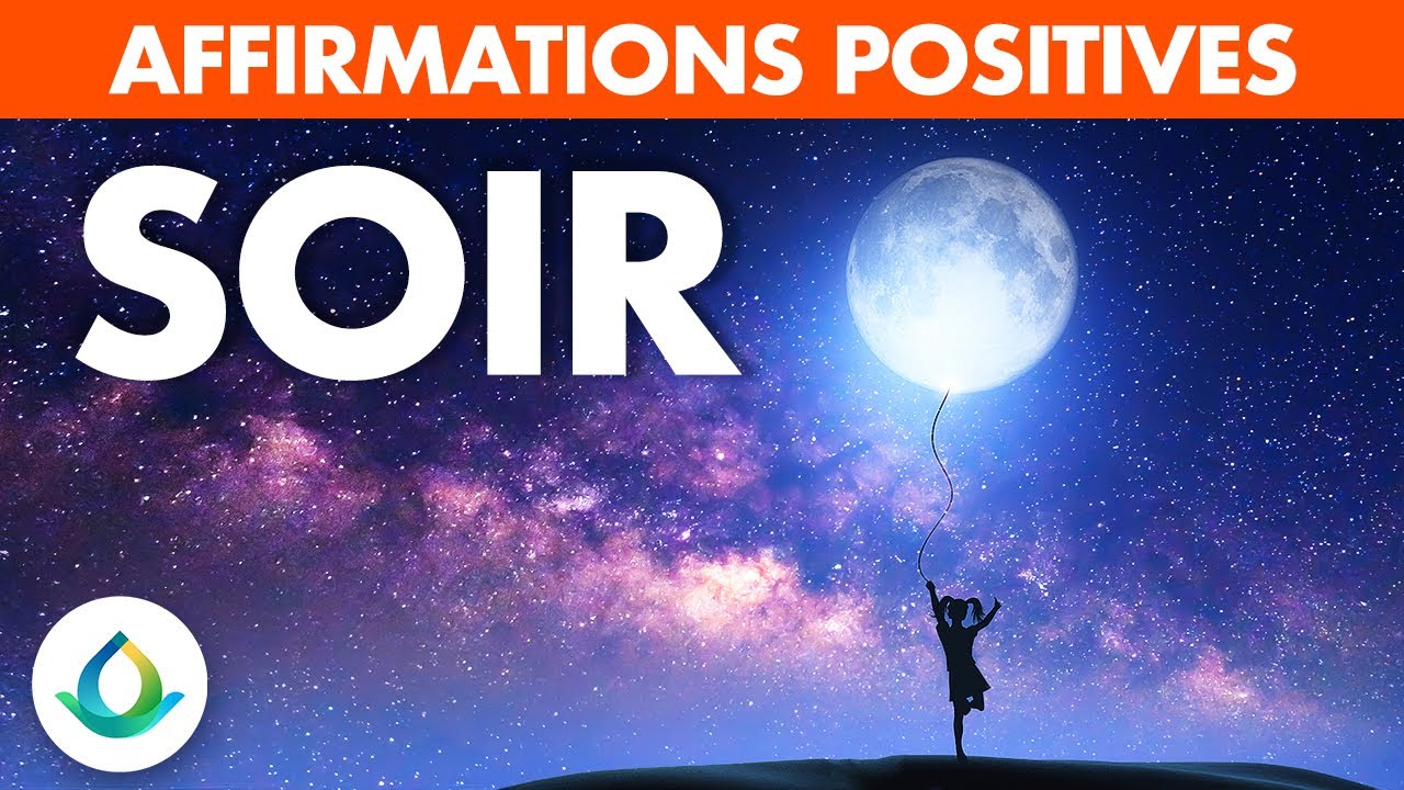 Affirmations Positives Du Soir (Sommeil Profond) 💤 ✨