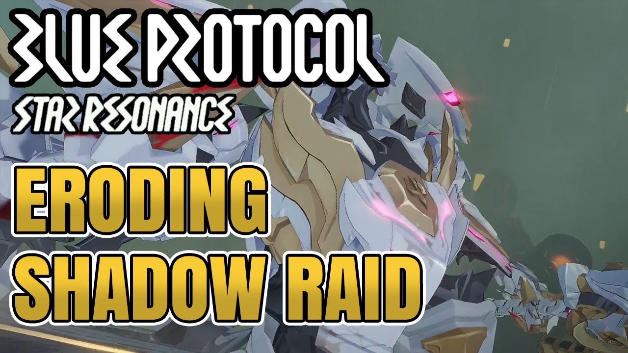 [Blue Protocol Star Resonance] Eroding Shadow Raid