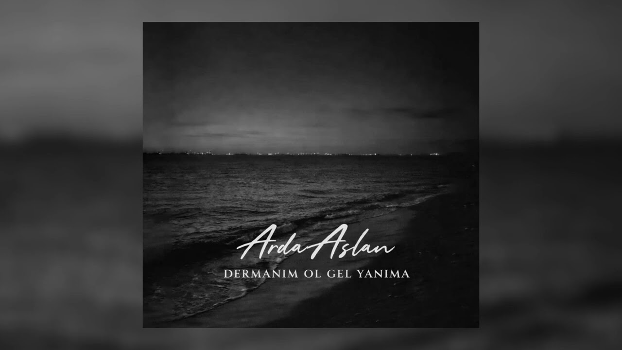 Arda Aslan - Dermanım Ol Gel Yanıma