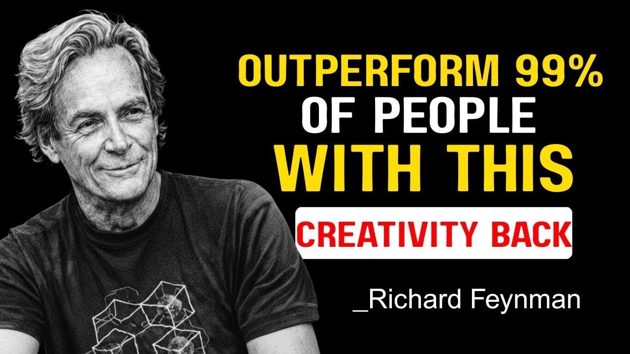 Unlock a Dangerous Level of Creativity Using Feynman Thinking