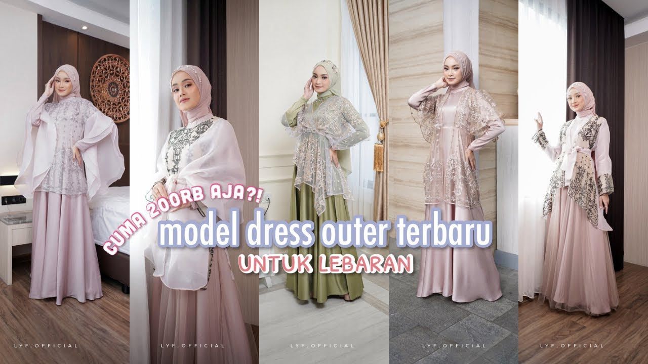 Outer cantik untuk Lebaran, harga cuma 200rb an aja! 😱