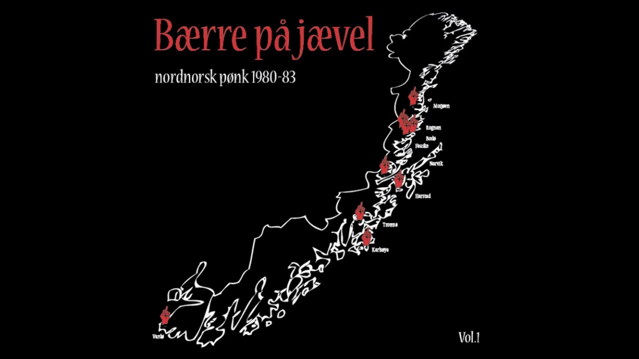 Various - Bærre På Jævel (Nordnorsk Pønk 1980-83 Vol.1) [Full Album Rip]
