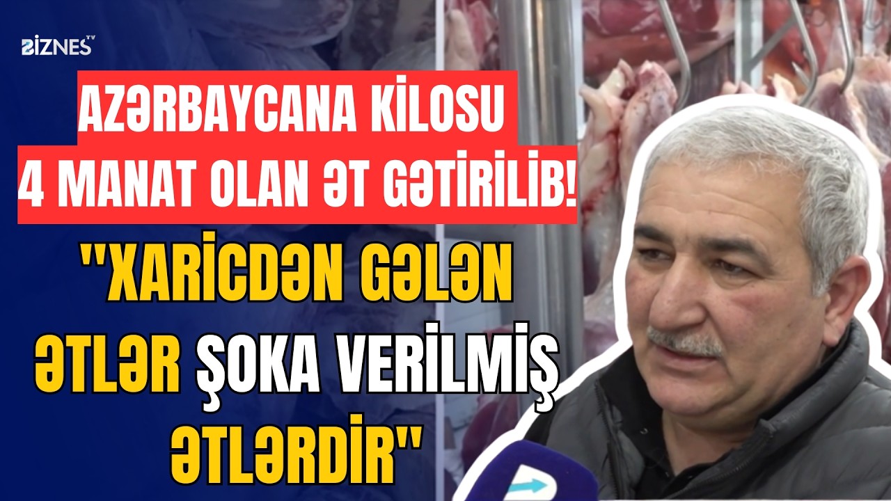 Yerli yoxsa, xaricdən gətirilən əti alaq?