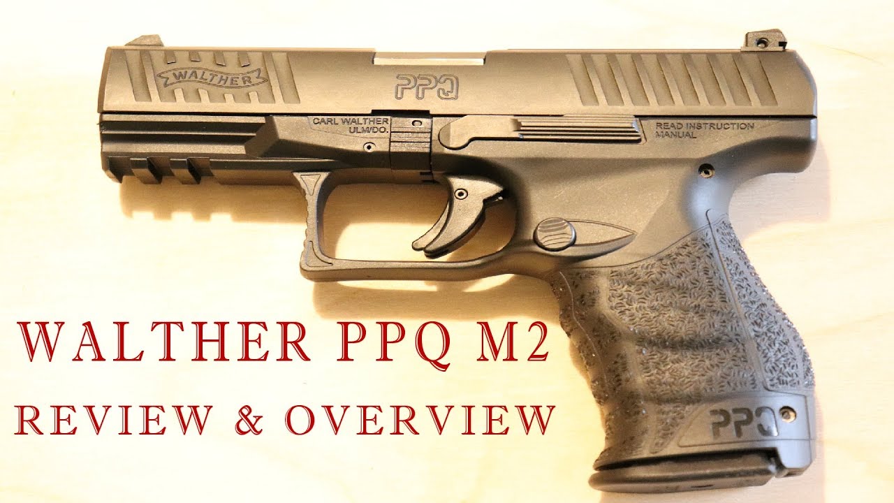 Walther PPQ M2 - Review and Overview