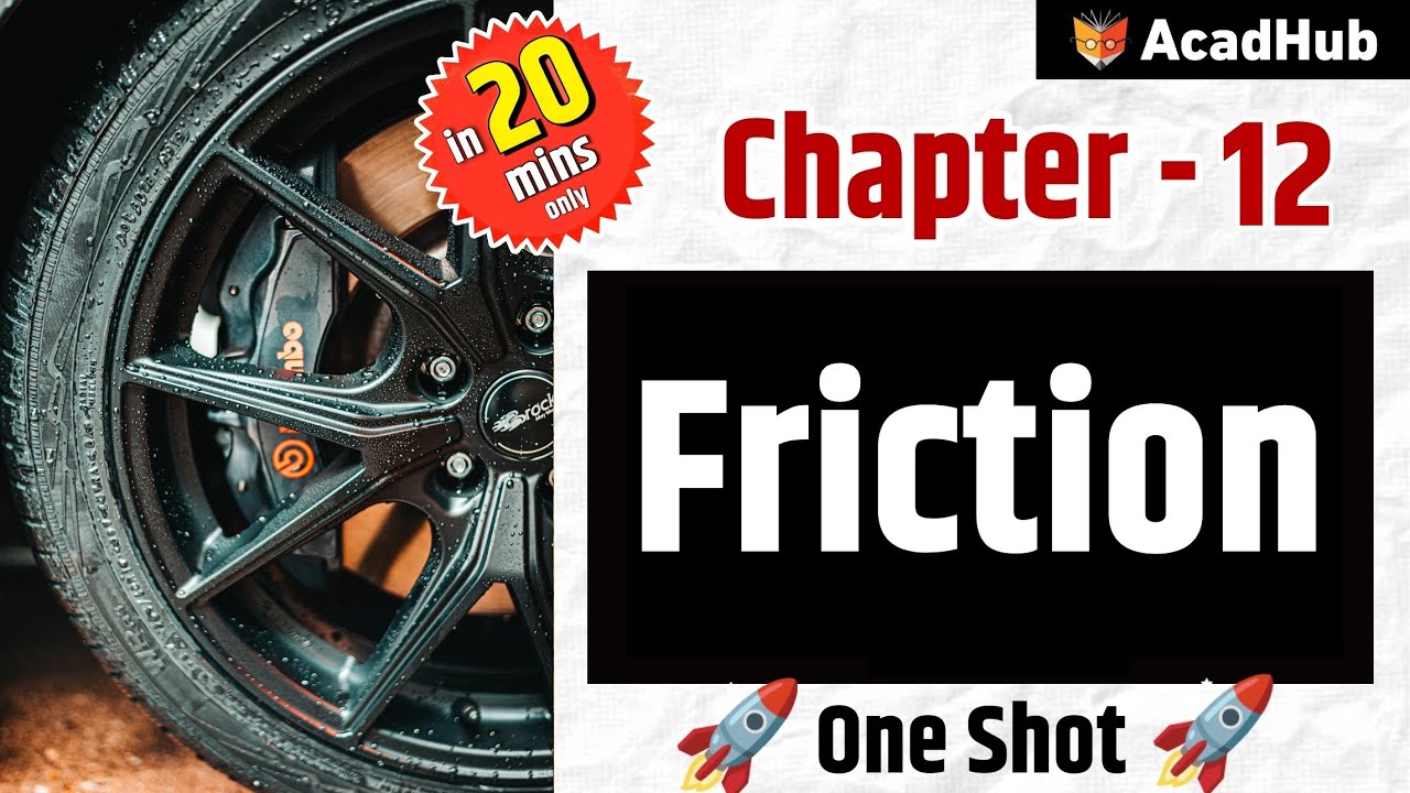 FRICTION Class 8 Science Chapter 12 One Shot Explanation