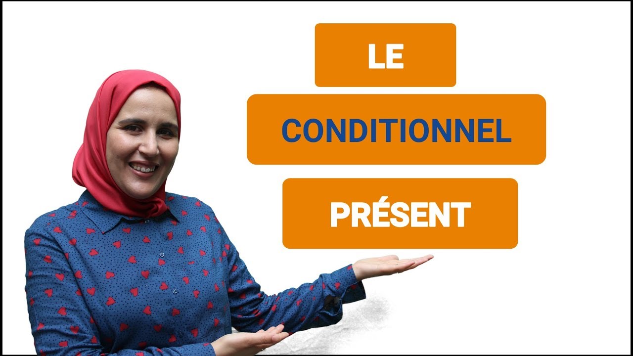 Conditionnel présent