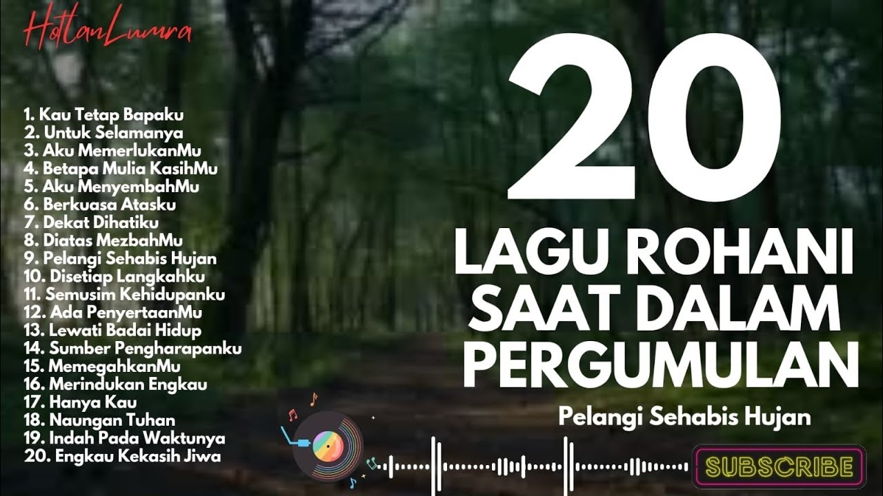 TERBARU‼️20 LAGU ROHANI SAAT DALAM PERGUMULAN - PELANGI SEHABIS HUJAN (New Playlist Music Video)