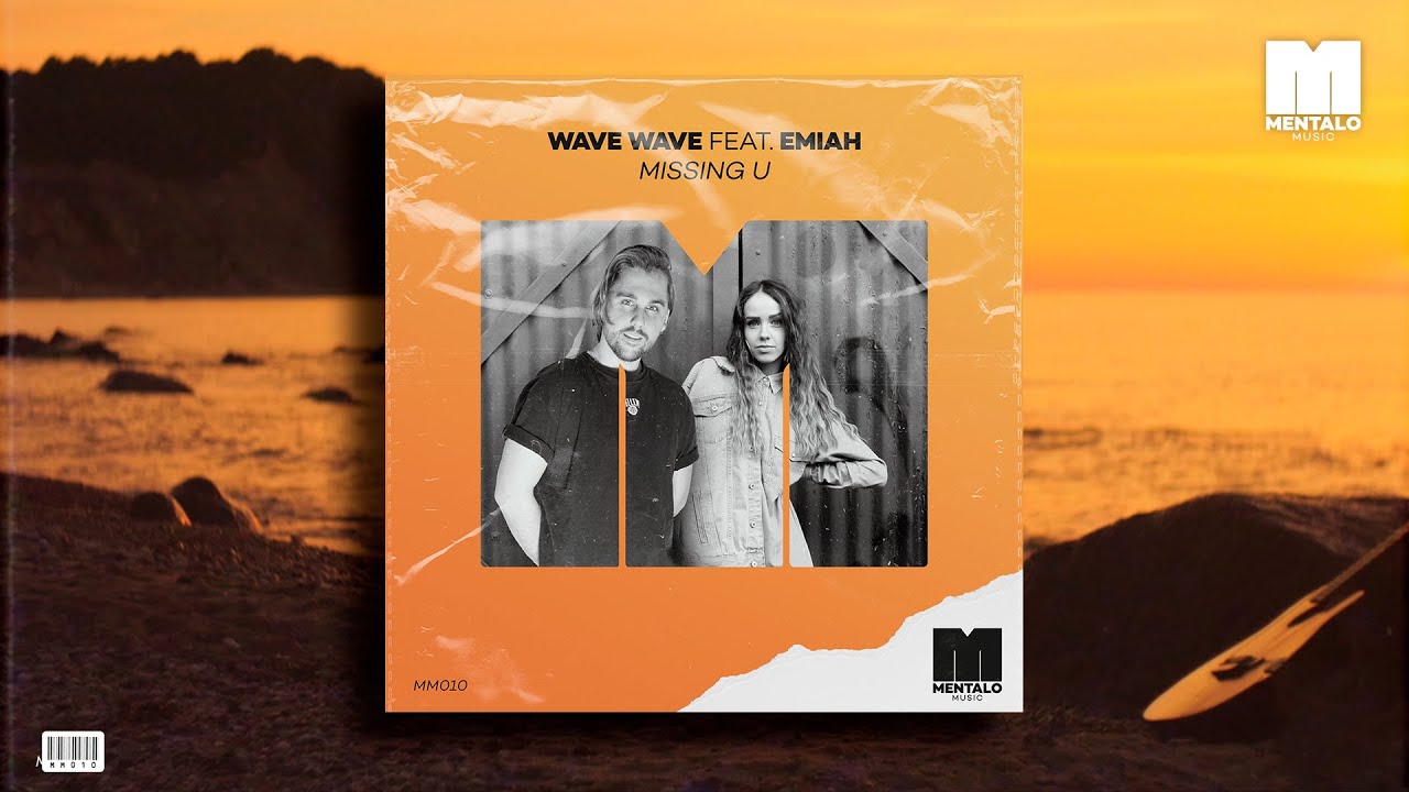 Wave Wave - Missing U (feat. EMIAH) [Official Lyric Video]