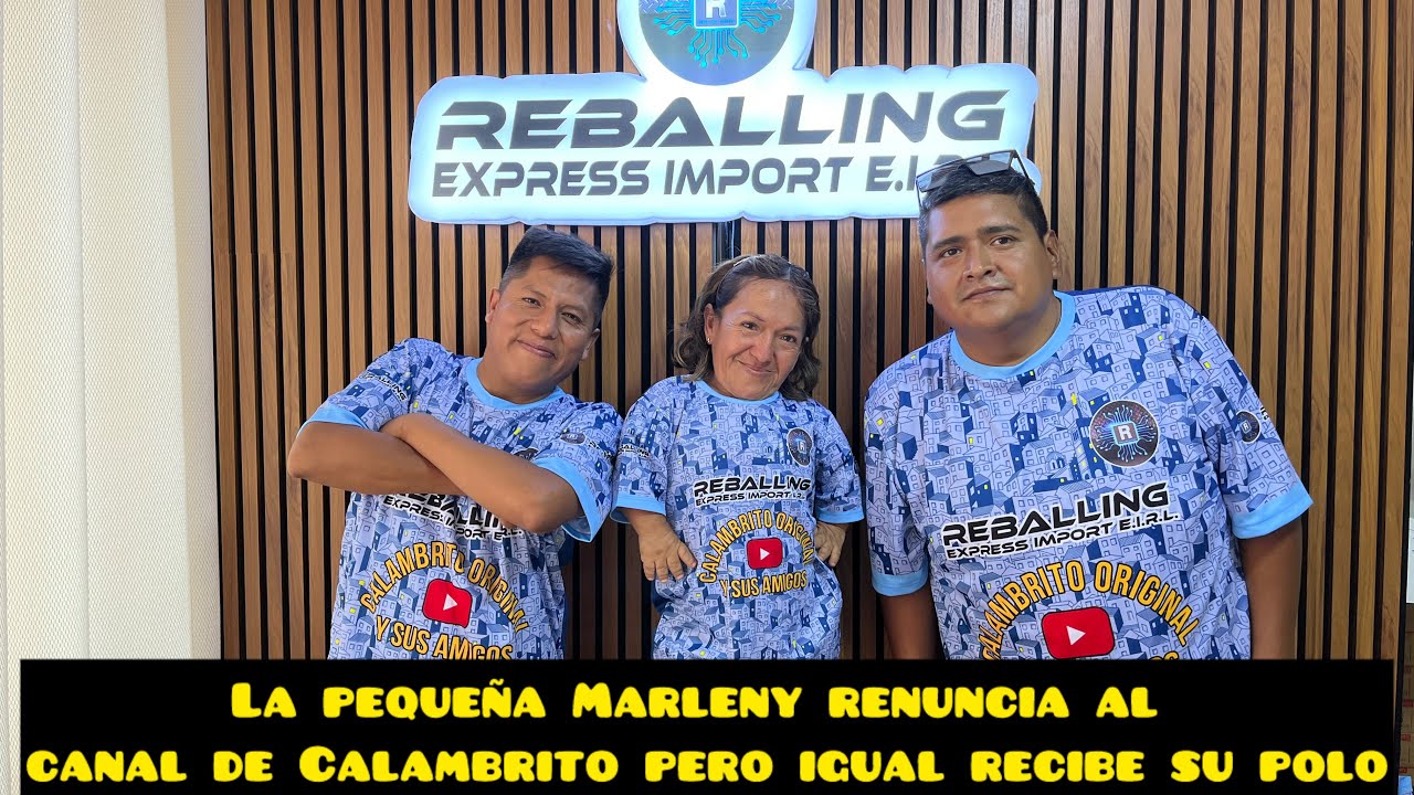 Marleny:yo renuncio para tu canal Calambrito 