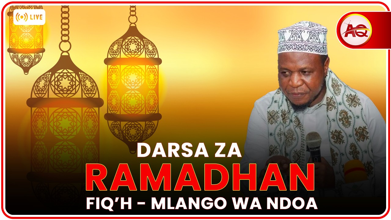 🔴#LIVE: DARSA ZA RAMADHAN || FIQ'H MLANGO WA NDOA || SEHEMU 4 | -SHEIIKHMUHARRAM MZIWANDA