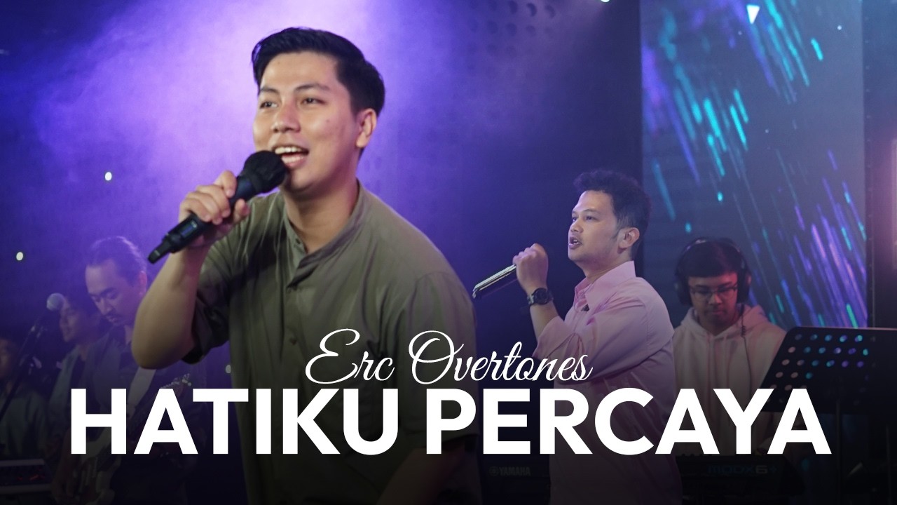 HATIKU PERCAYA | Sari Simorangkir & Handy Iskandar | ERC OVERTONES