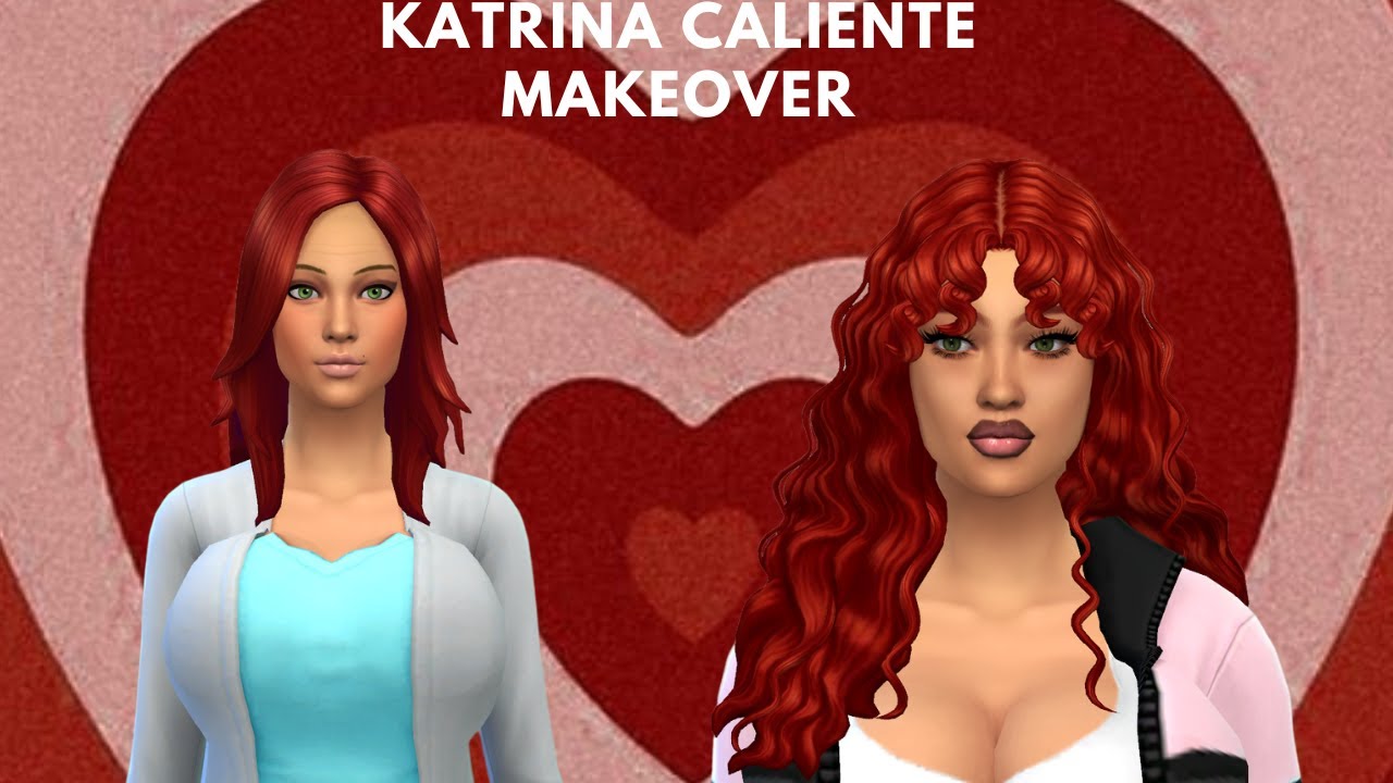 KATRINA CALIENTE MAKEOVER 