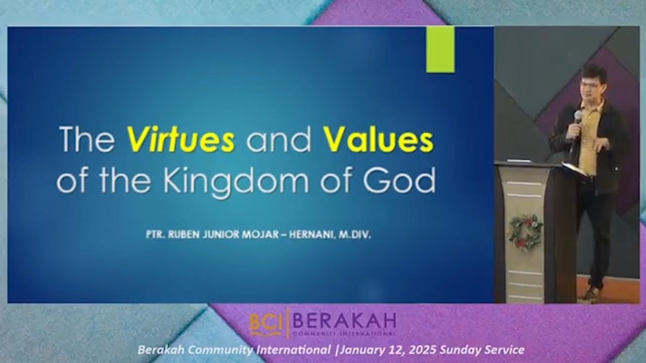 The Virtues and the Values of the Kingdom of God | Ptr. Ruben M. Hernani Jr.