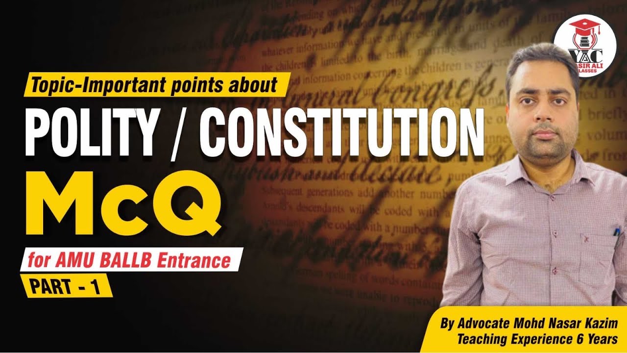 Important points about Polity | Constitution | MCQs | AMU B.ALL.B Entrance | 23-24 | By Nasar Sir