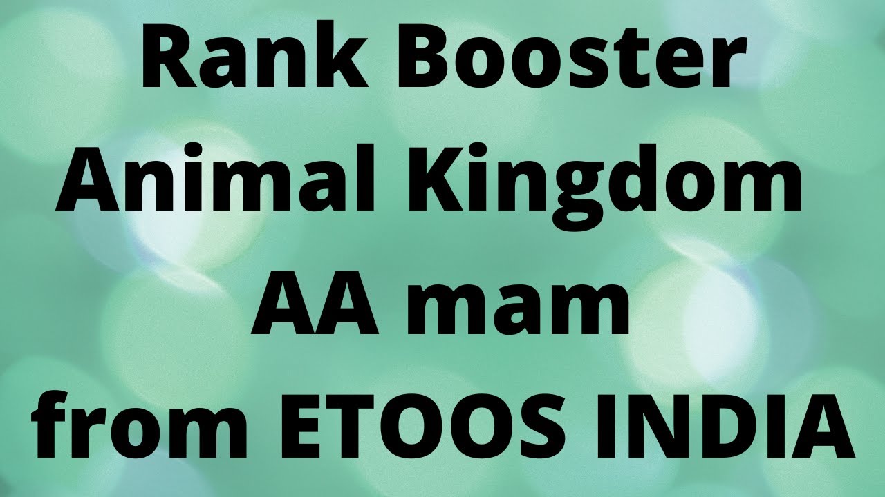 Animal Kingdom | Rank Booster Course by AA ma'am