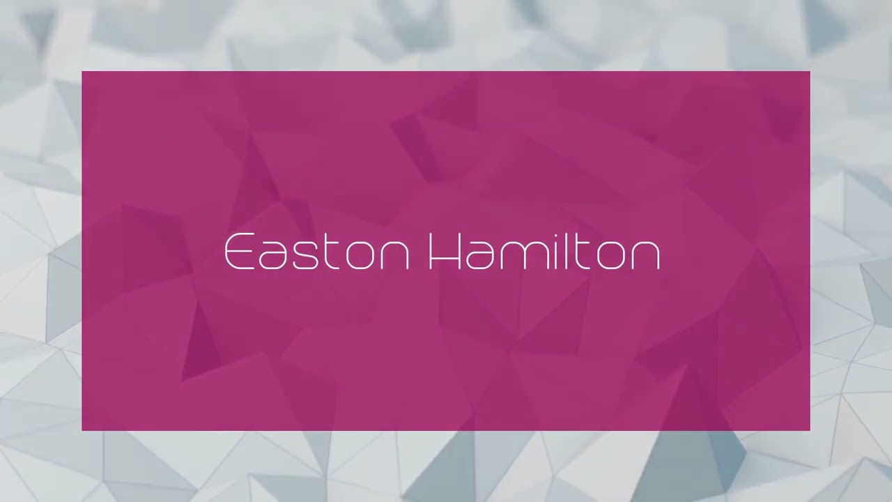 Easton Hamilton - appearance